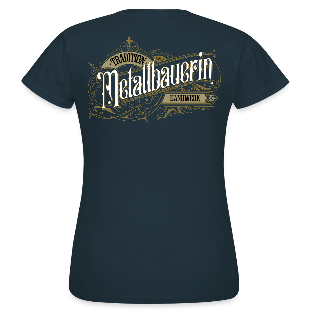 Unisex T-Shirt "Metallbauerin" Nostalgie Handwerk Navy Frauen T-Shirt {{ color }}