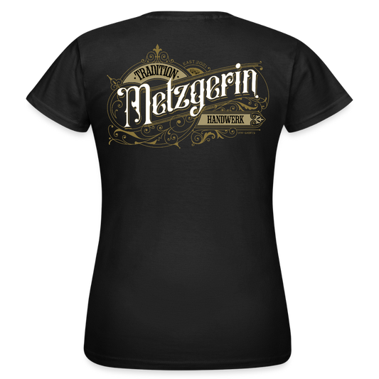Frauen T-Shirt "Metzgerin" Nostalgie Handwerk Schwarz Frauen T-Shirt {{ color }}