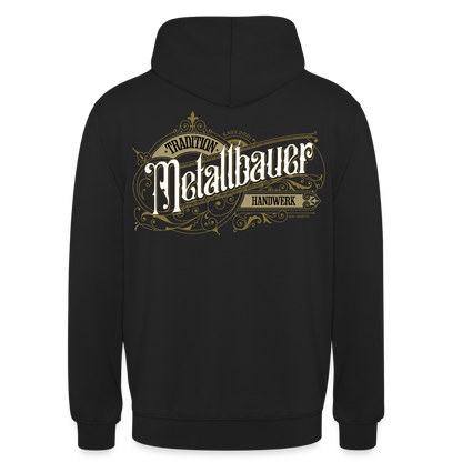 Unisex Hoodie "Metallbauer" Nostalgie Handwerk Schwarz Unisex Hoodie {{ color }}